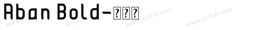 Aban Bold字体转换